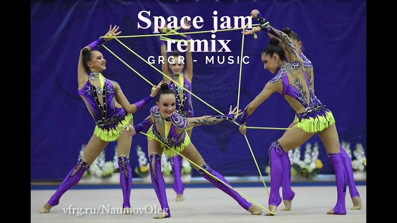 SAPCE JAM REMIX - MUSICA GIMNASIA RITMICA