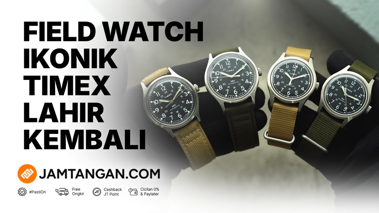 Field Watch Ikonik Timex Lahir Kembali! Review Timex MK1 Hand-Wound & Automatic