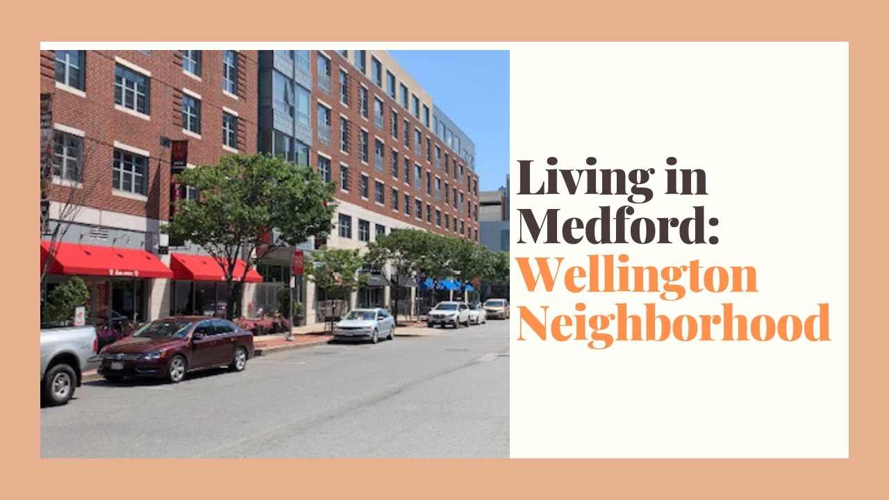 Living in Medford MA - Wellington Neighborhood