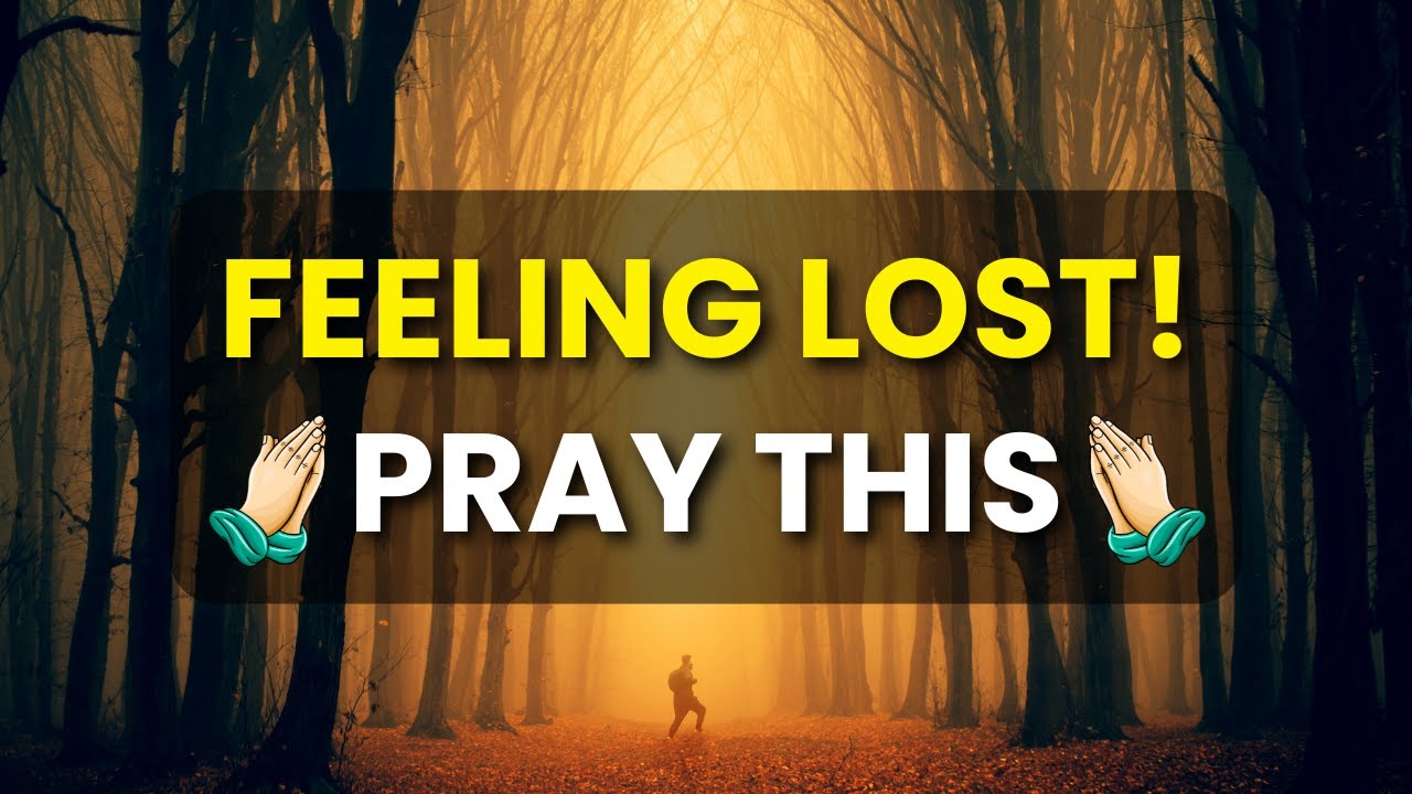 Prayer When You Feel Lost 🙏 | Find Peace, Direction & God's Presence