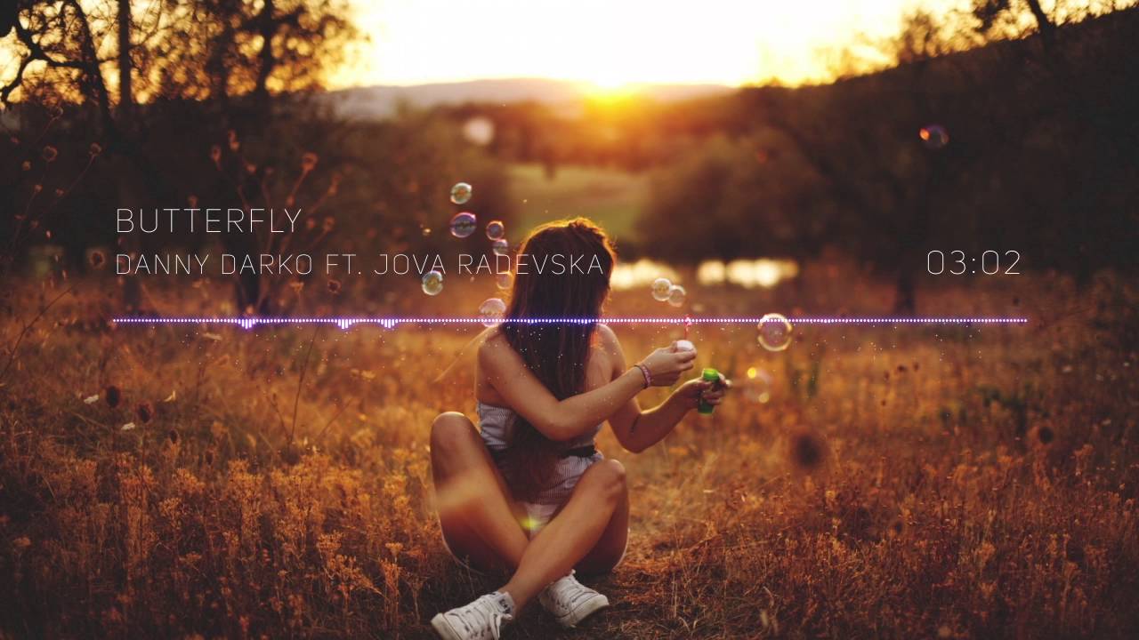 Danny Darko ft. Jova Radevska - Butterfly (Grotesque Remix)
