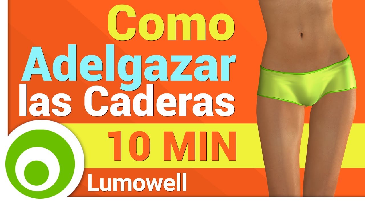 Como Adelgazar las Caderas
