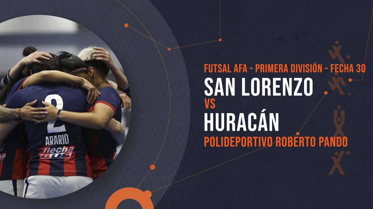 SAN LORENZO vs HURACÁN - FUTSAL AFA - FECHA 30