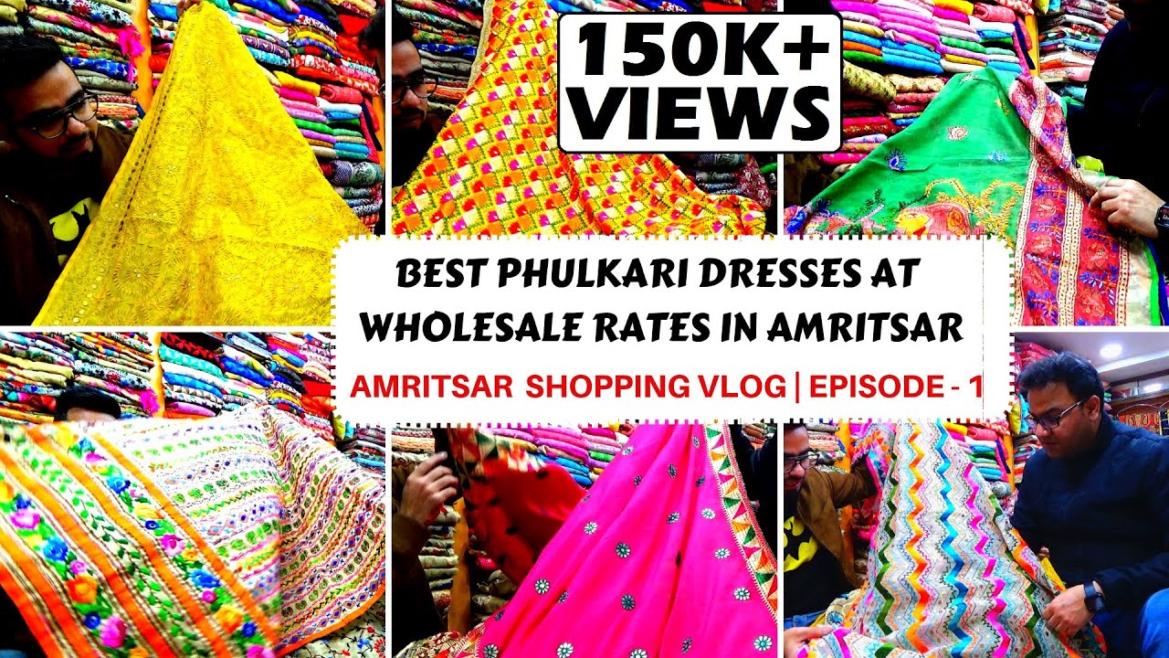 AMRITSAR SHOPPING | BEST PHULKARI SUITS AND DUPATTAS SHOPPING | PART - 1