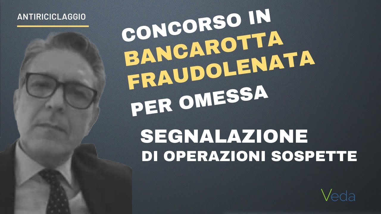 Omessa segnalazione antiriciclaggio e bancarotta