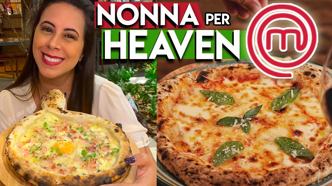 Pizzaria Masterchef | Nonna per Heaven