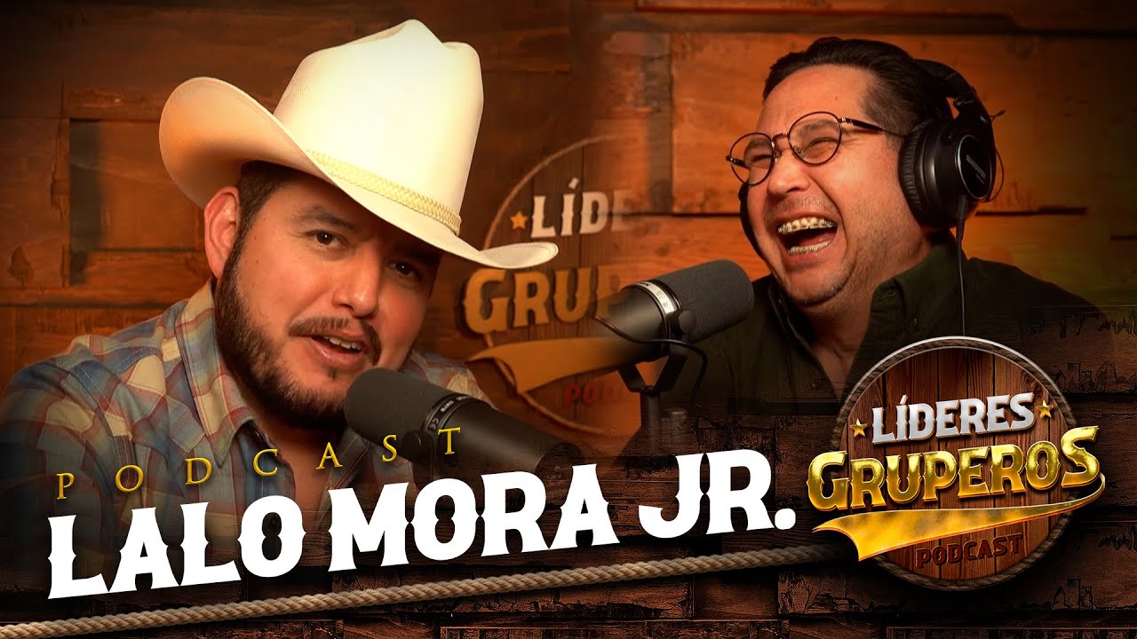 LALO MORA JR. en L&iacute;deres Gruperos Ep. 43