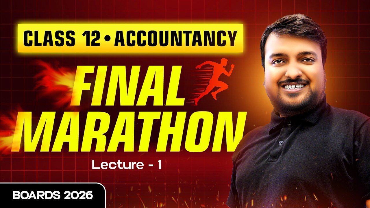 FINAL MARATHON Begins 🔥 Class 12 Accountancy Boards 2026 | Lecture 1 | Last Push Strategy