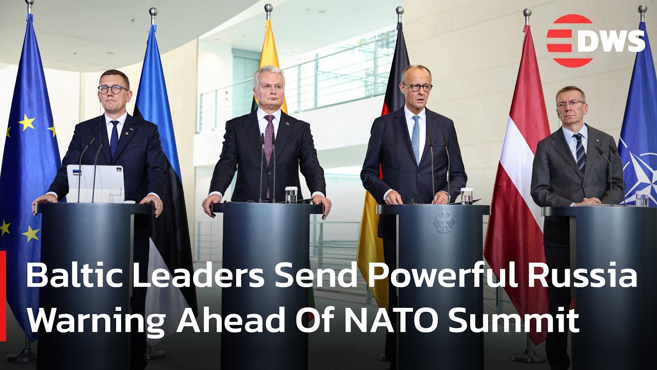 Baltic Leaders Unite With Merz Before NATO Summit, Back Ukraine | DWS News | AC1F
