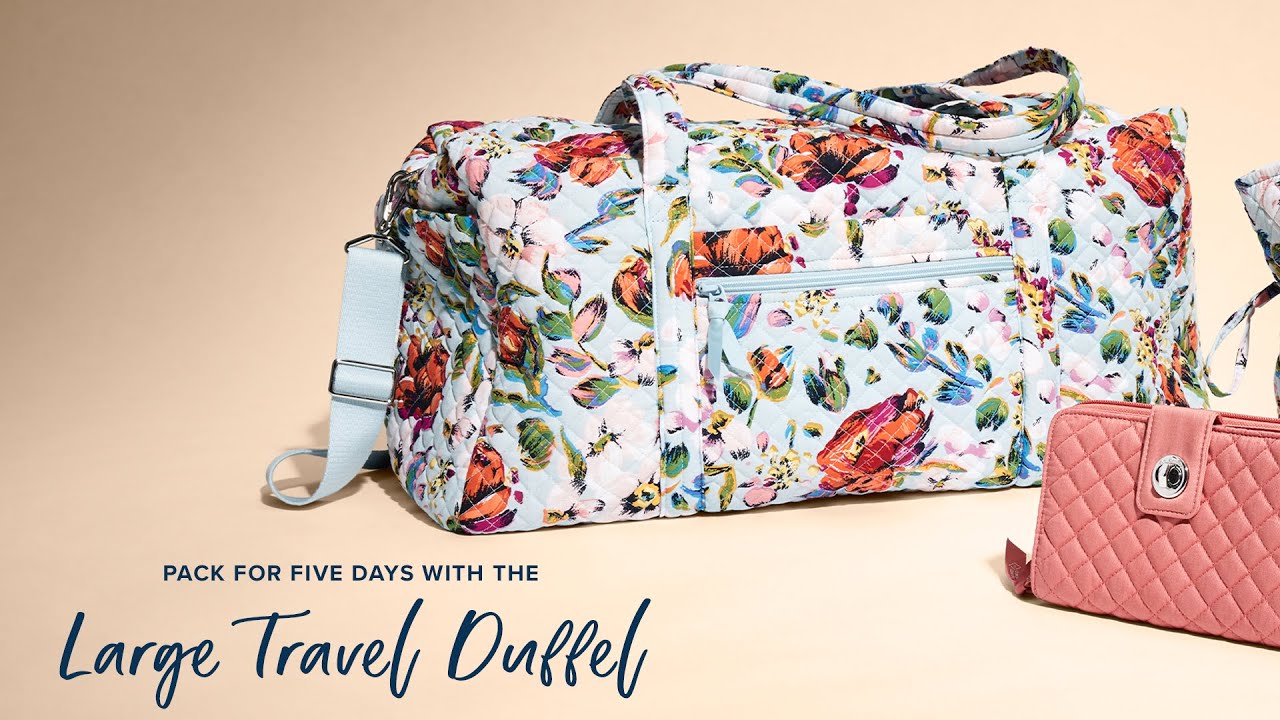 How to Pack for a 5 Day Trip With the Vera Bradley Large Travel Duffel