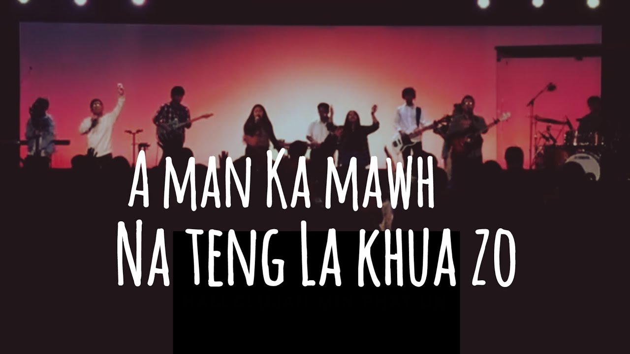 A MAN KA MAWH NA TENG LA KHIA ZO ||FEMC LIVE WORSHIP ~~~~