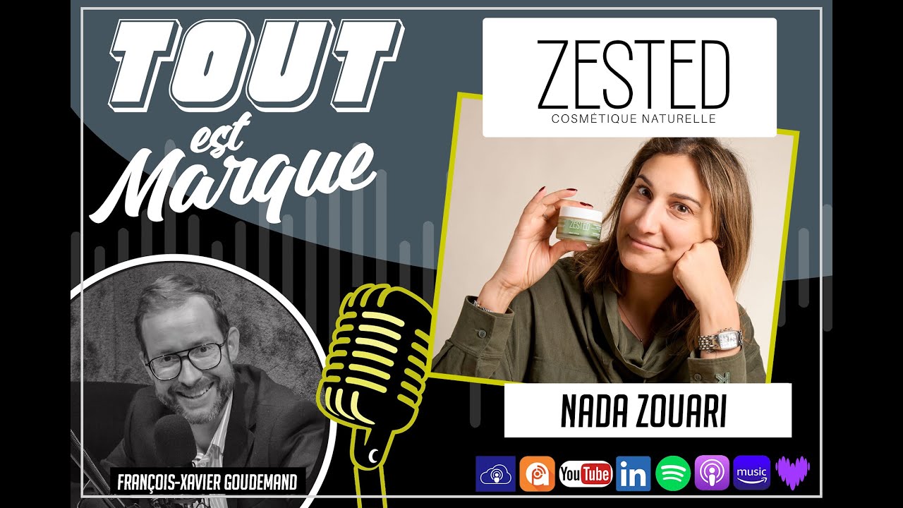 #52: ZESTED COSMETIC Cosmétiques naturelles 100% made in france - Nada Zouari - #podcastbusiness