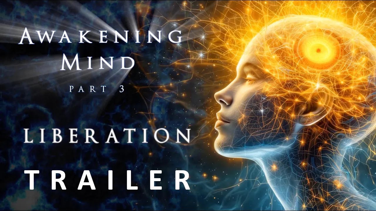Film Trailer: Awakening Mind Part 3, 