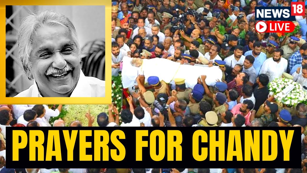 LIVE: Oommen Chandy Funeral Service | Oommen Chandy Latest News | Oommen Chandy Funeral Procession