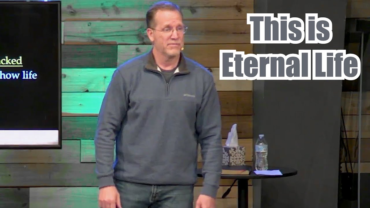 John 17:1-5 This is Eternal Life