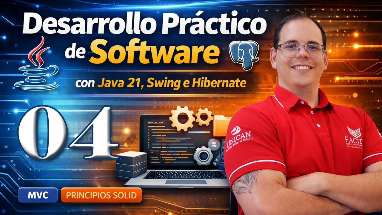 Desarrollo Práctico de Software con Java 21, Swing e Hibernate - Part. 04