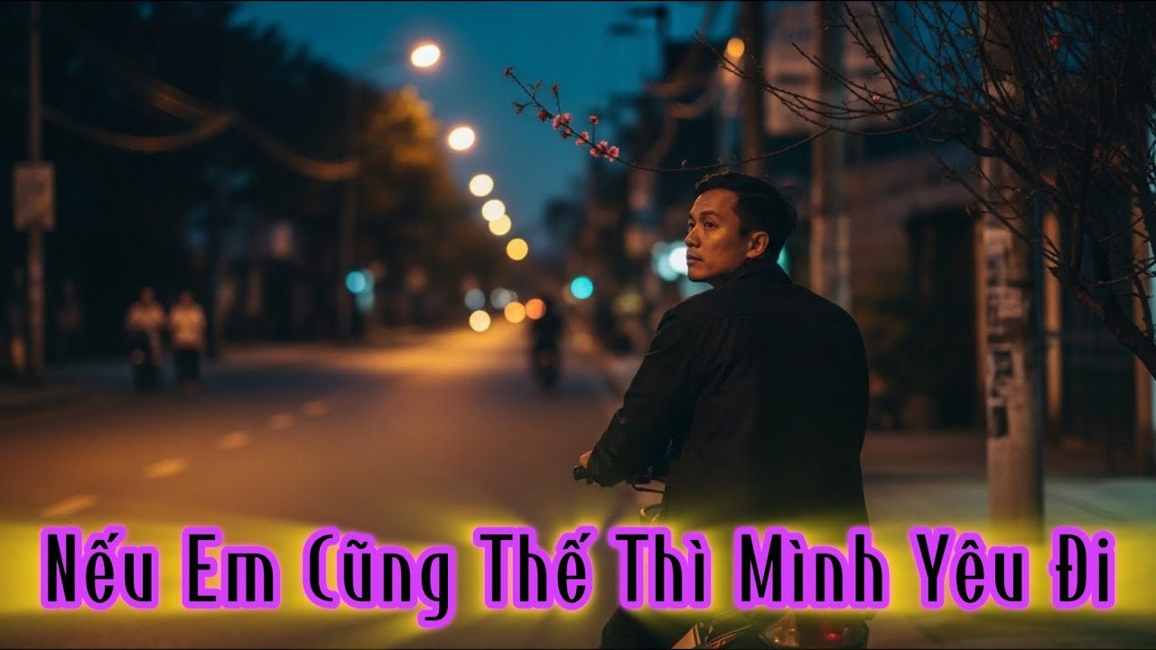 Nếu Em Cũng Thế Thì Mình Yêu Đi | Nhạc Tết Buồn Blues Rock | Tâm Trạng Một Mình Ngày Tết