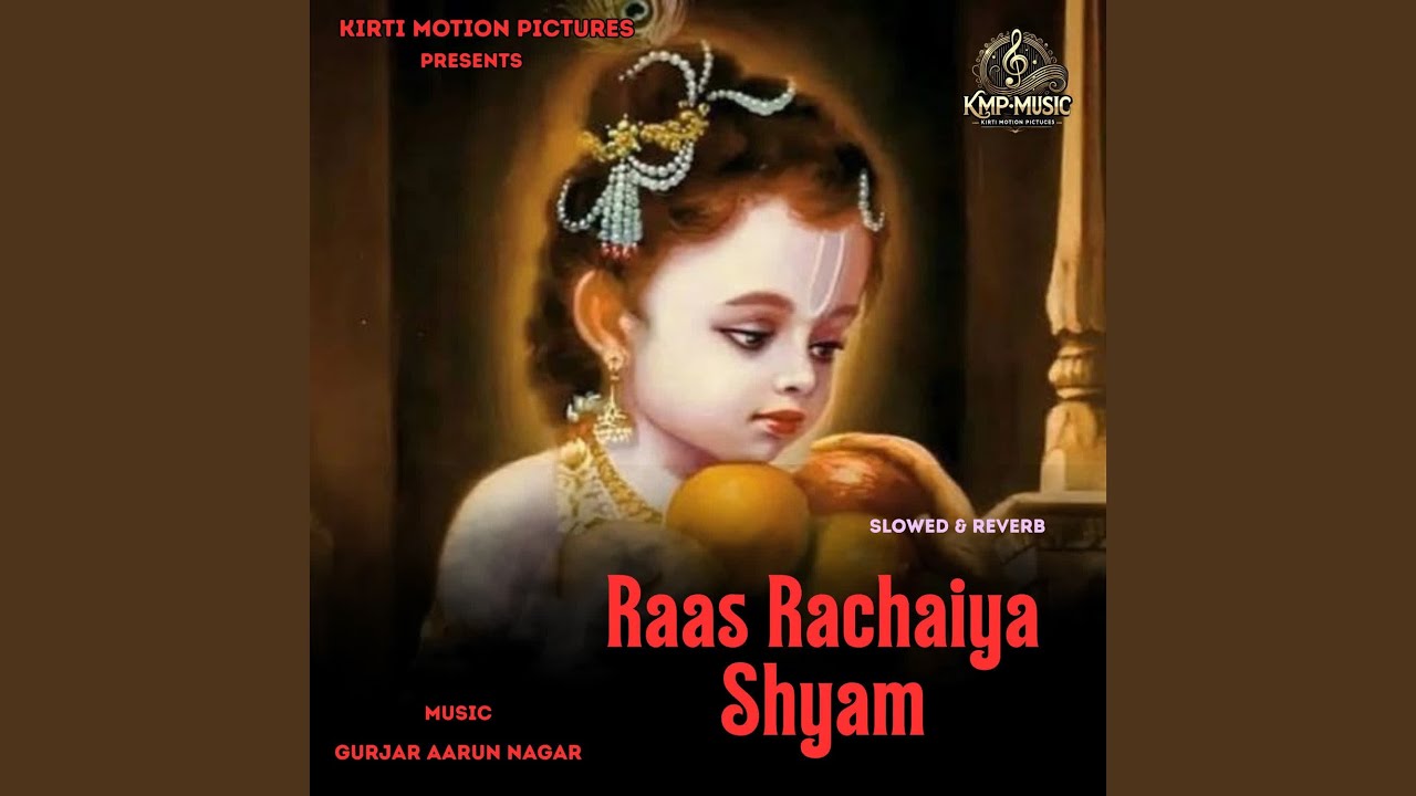 Raas Rachaiya Shyam Slowed & Reverb