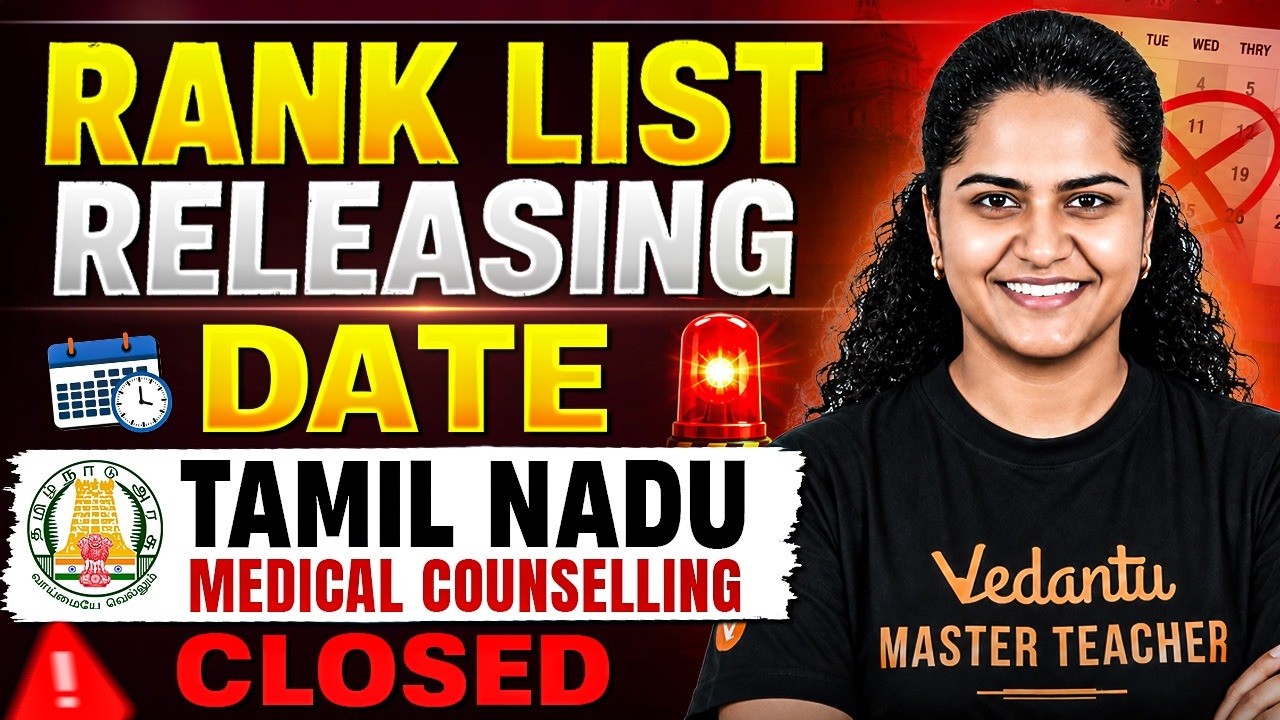 🚨 Tamil Nadu Medical Counselling 2026 Closed! Rank List Release Date OUT?