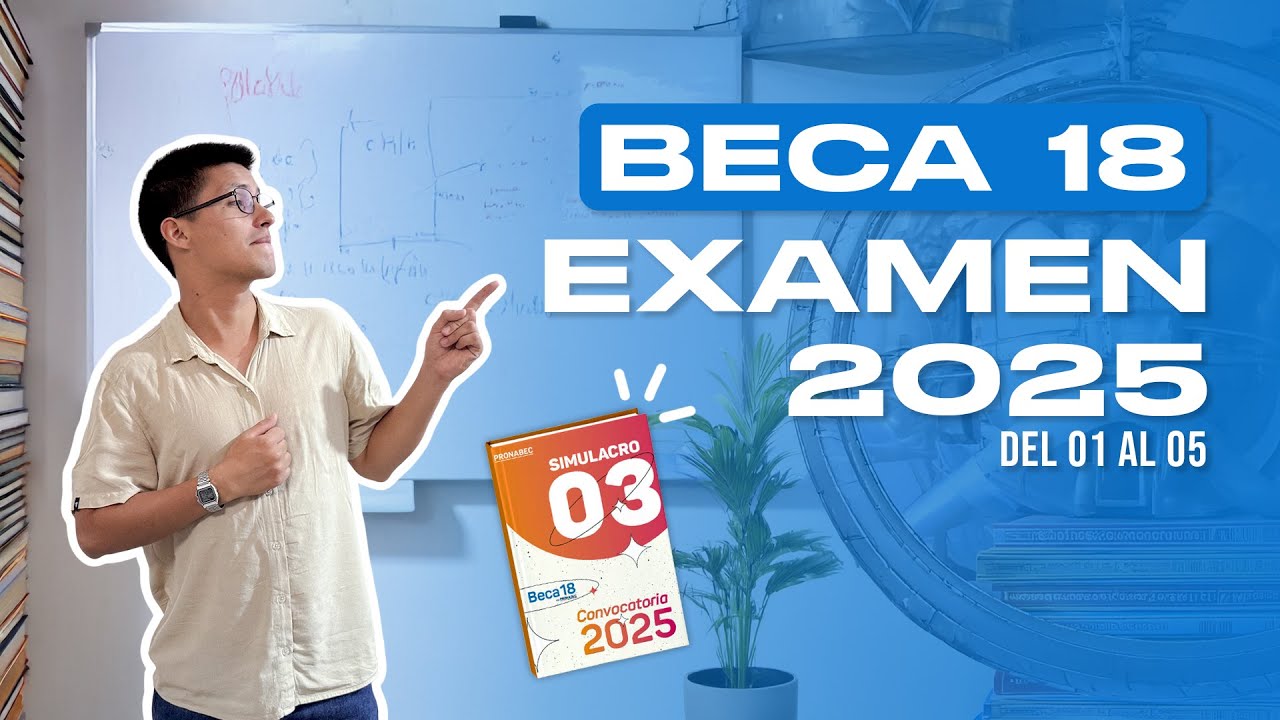 Examen BECA 18 - 2025 del 01 al 05