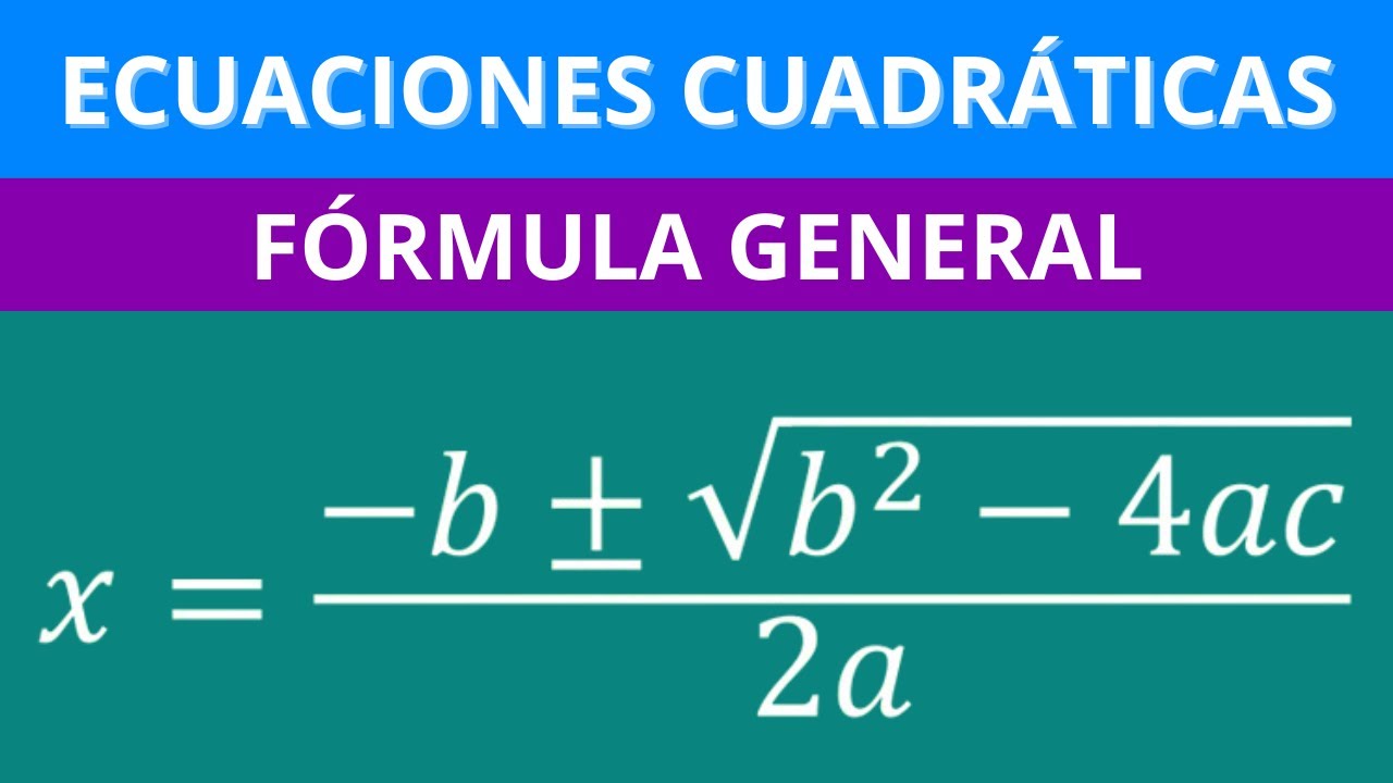 Ecuaciones de SEGUNDO GRADO FÓRMULA CUADRÁTICA | Lección 10