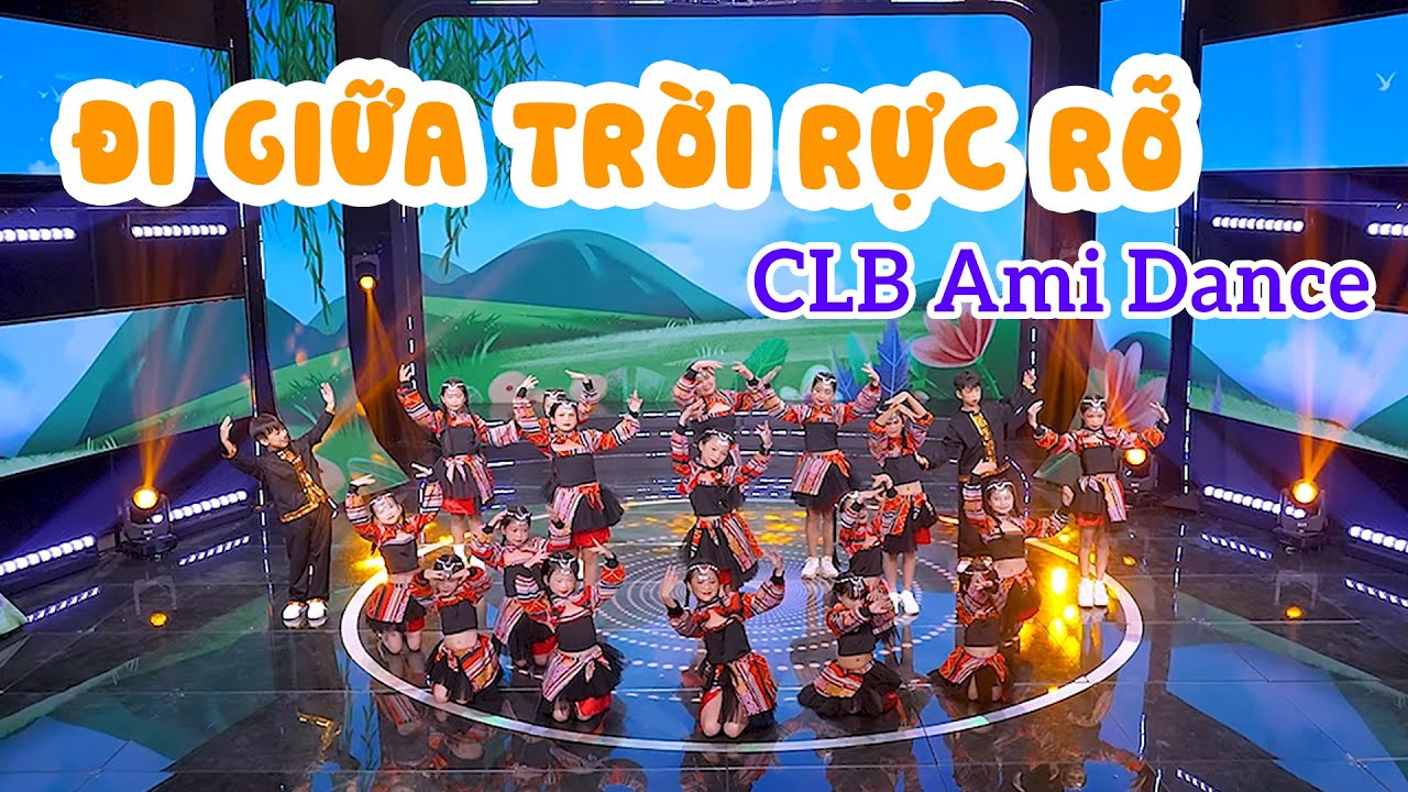 Đi Giữa Trời Rực Rỡ | Câu lạc bộ Ami Dance