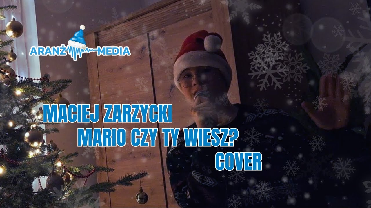 Maciej Zarzycki - Mario Czy Ty Wiesz ? (Cover) (Z Rep. TGD & Kuba Badach) (AranżMedia)