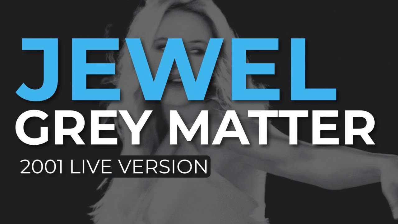 Jewel - Grey Matter (Live) (Official Audio)