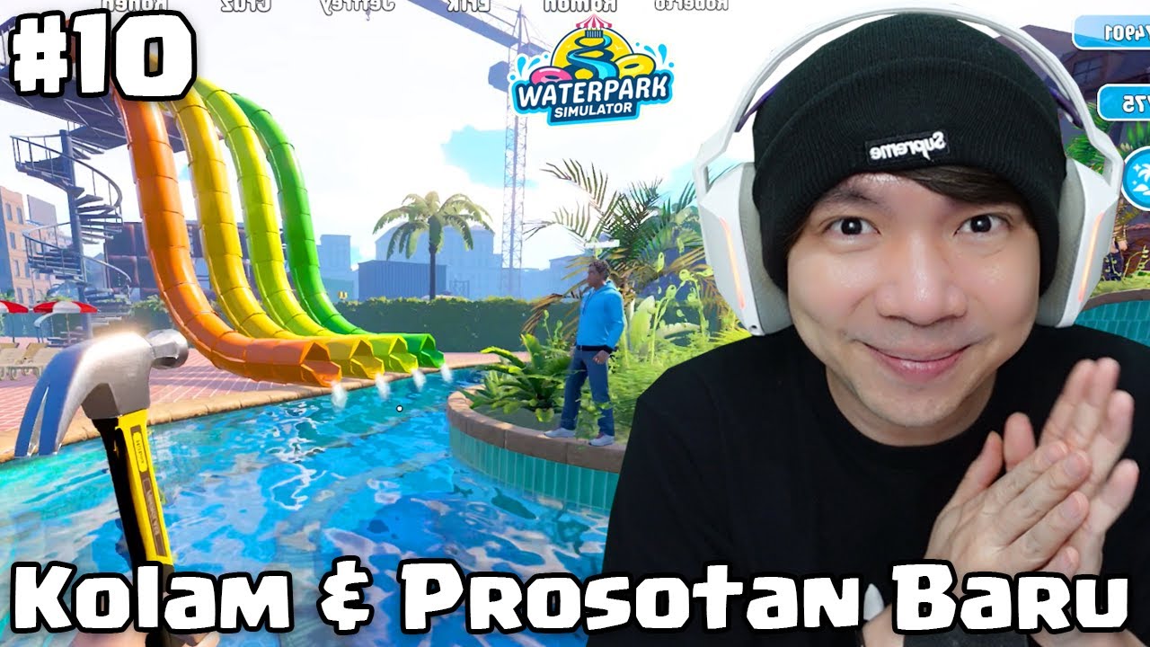 Kolam & Prosotan Baru Lebih Seru - WaterPark Simulator Indonesia Part 10