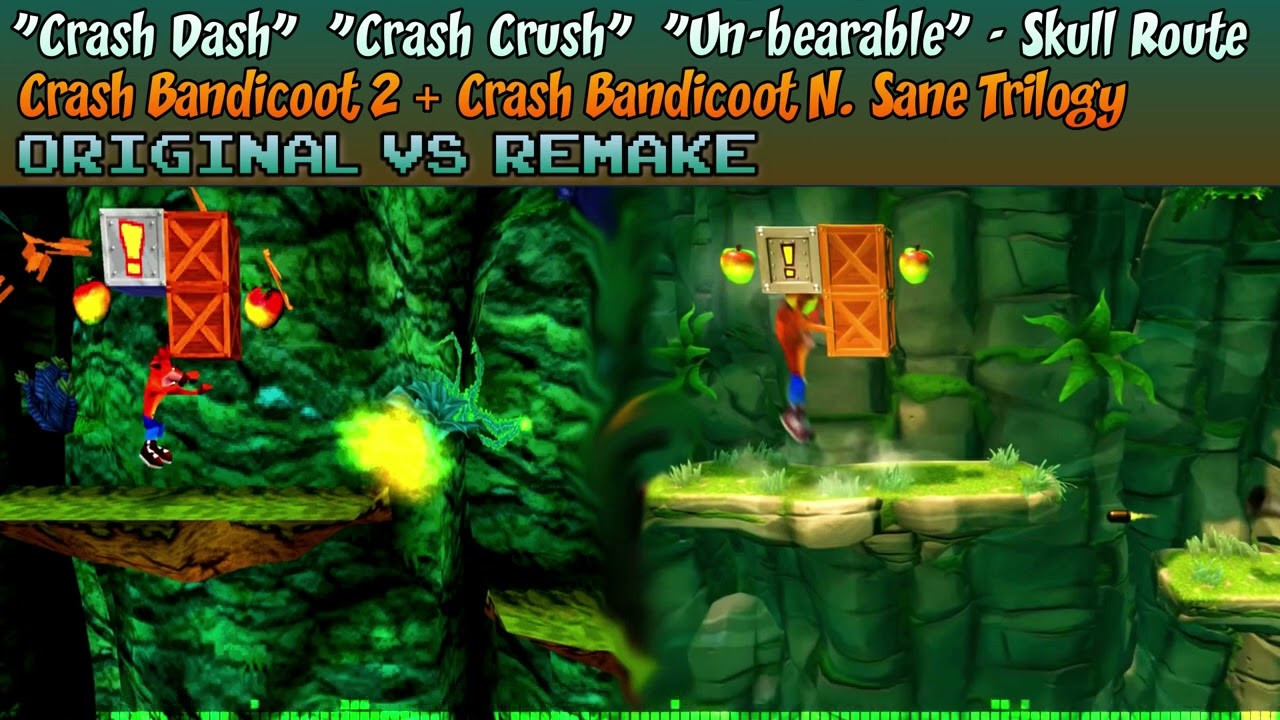 ♦ [Original + N Sane Trilogy] Crash 2 MASHUP — Crash Dash, Crash Crush, Un-bearable (Death Route)