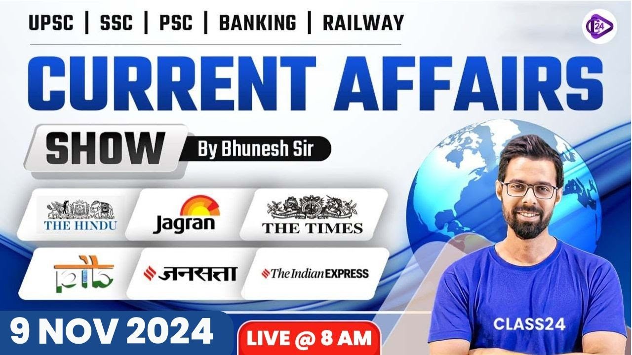 9 Nov 2024 Current Affairs | Current Affairs Today | Daily Current Affairs by Bhunesh Sir