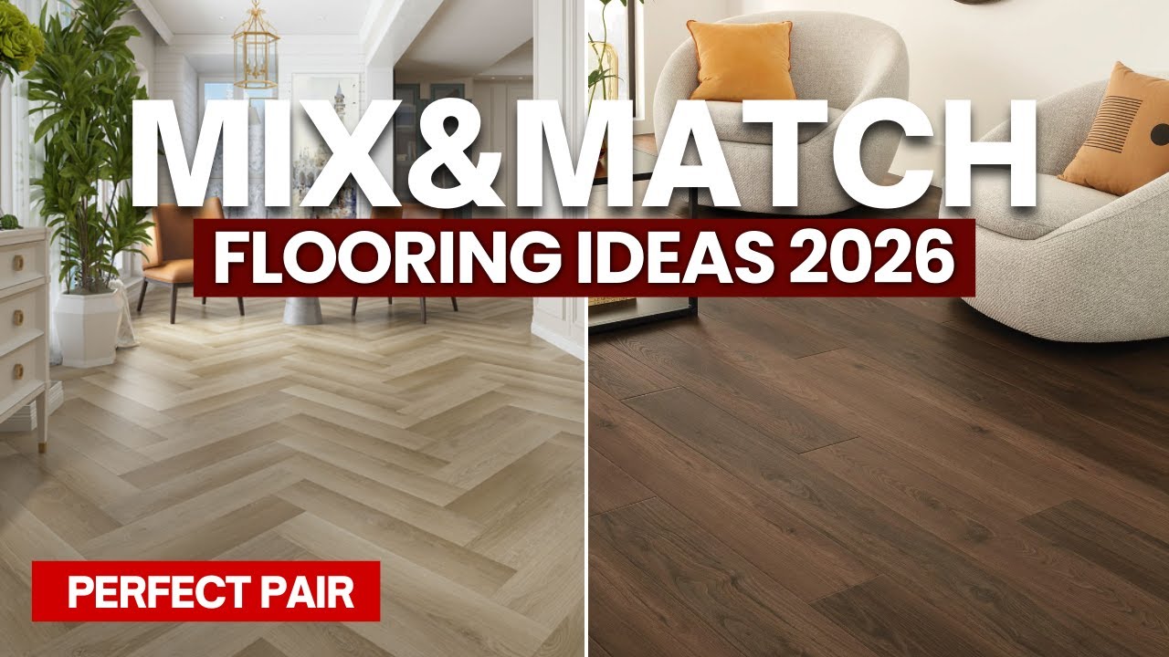 Mix & Match Flooring Unique Styles for Your Entire Home in 2026