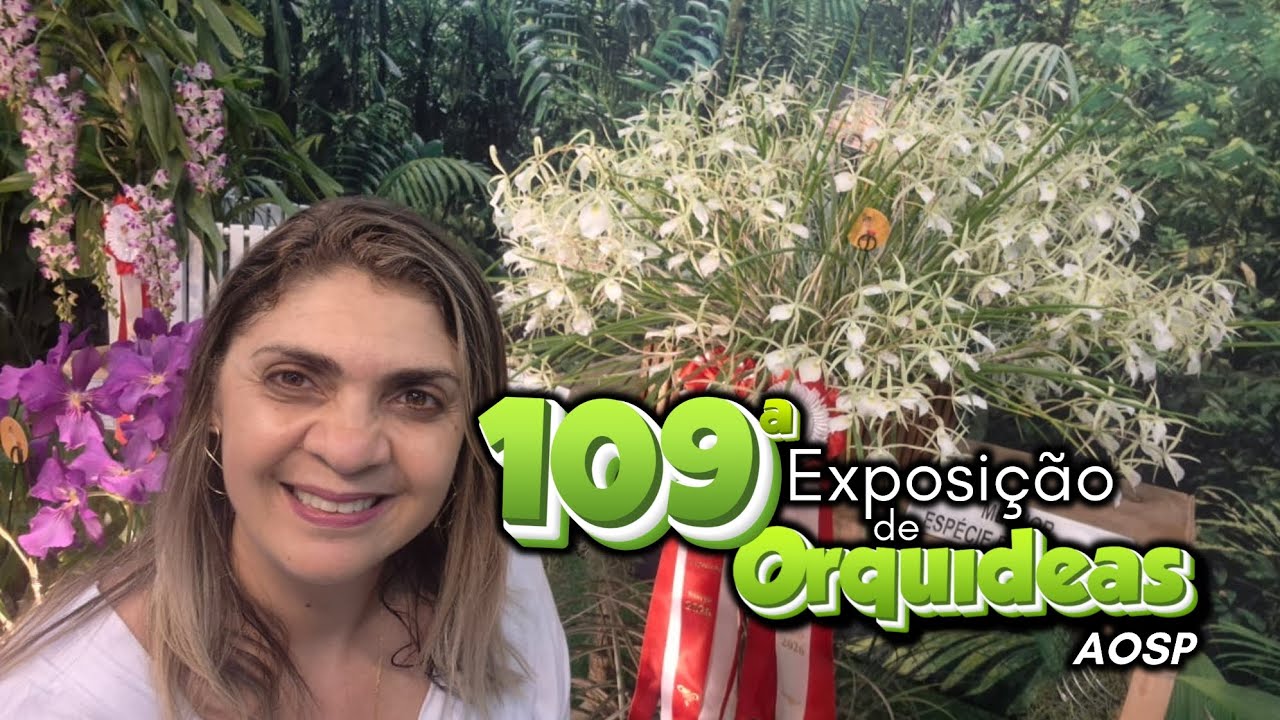 109ª Exposição de Orquídeas da AOSP