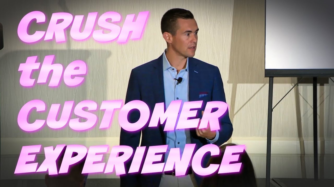 Crush the Customer Experience - Ryan Hanley Keynote Speaker 2018