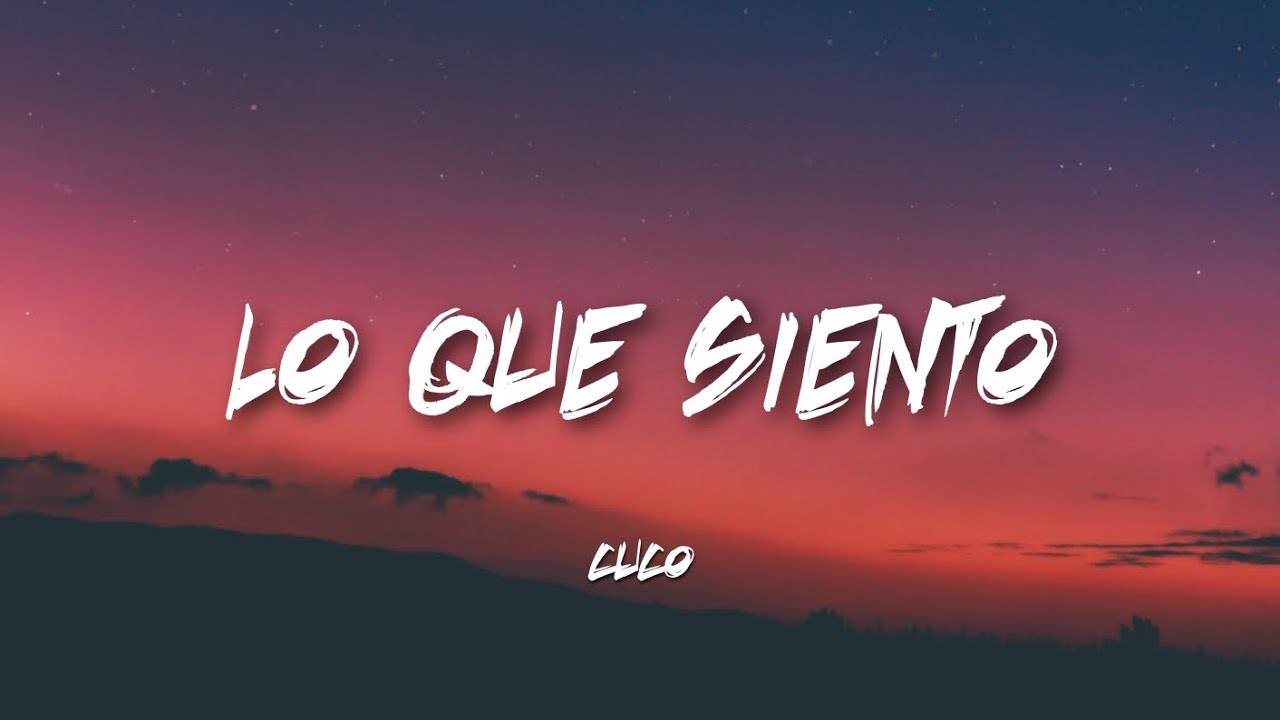 Lo que siento - CUCO | Lyrics
