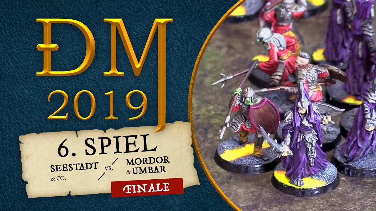 Mittelerde Tabletop Battle Report - Deutsche Meisterschaft 2019 - FINALE (Spiel 6)
