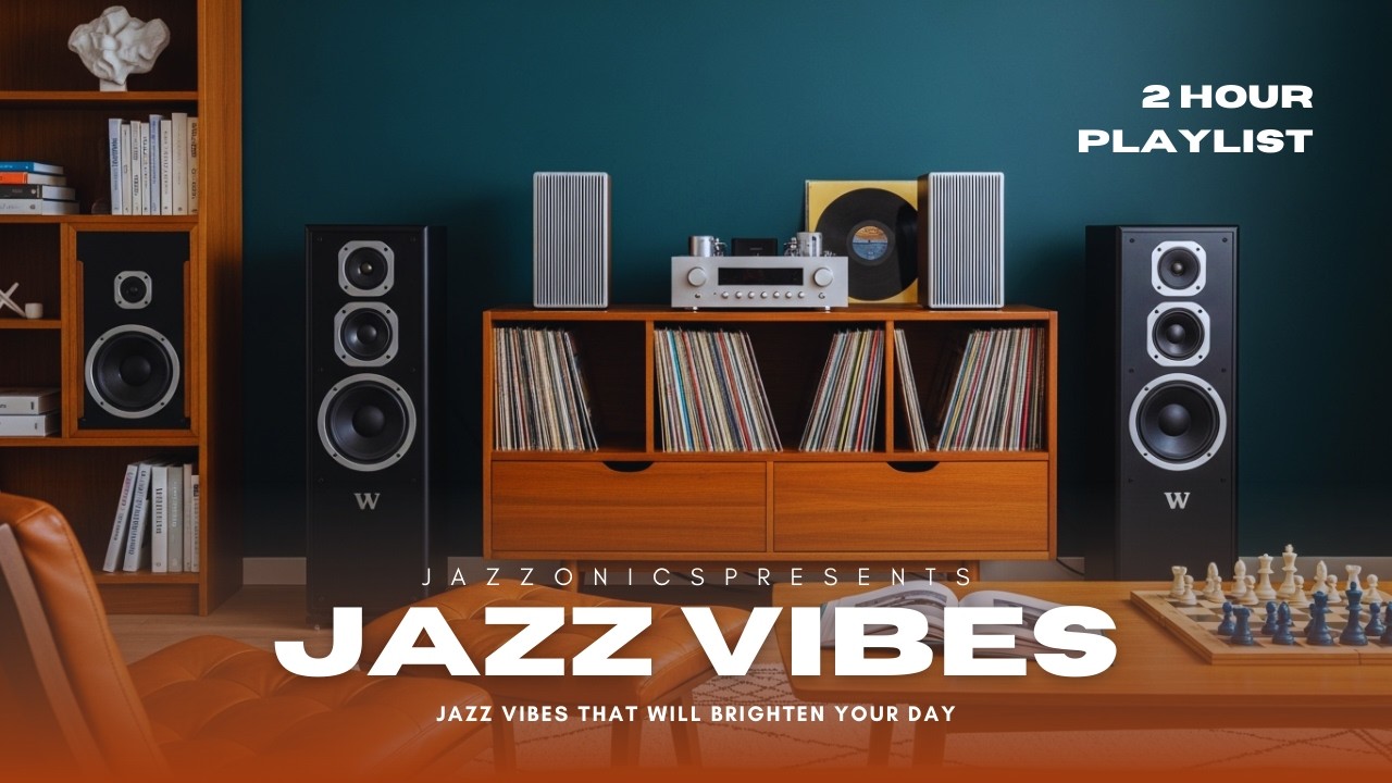 2-Hour Chill Session - CHILL Jazz Vibes That Melt Your Soul