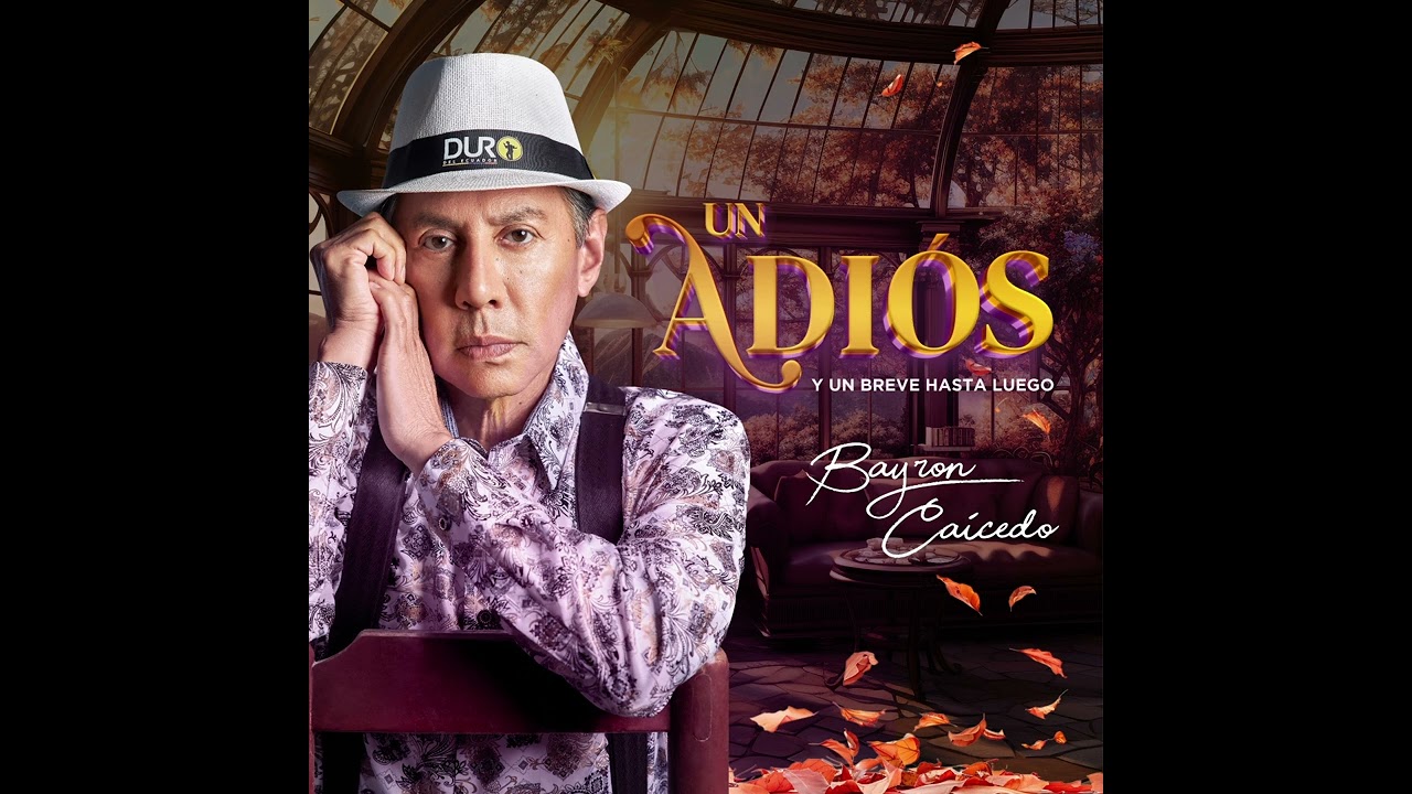 Bayron Caicedo - Un Adi&oacute;s (M&uacute;sica)