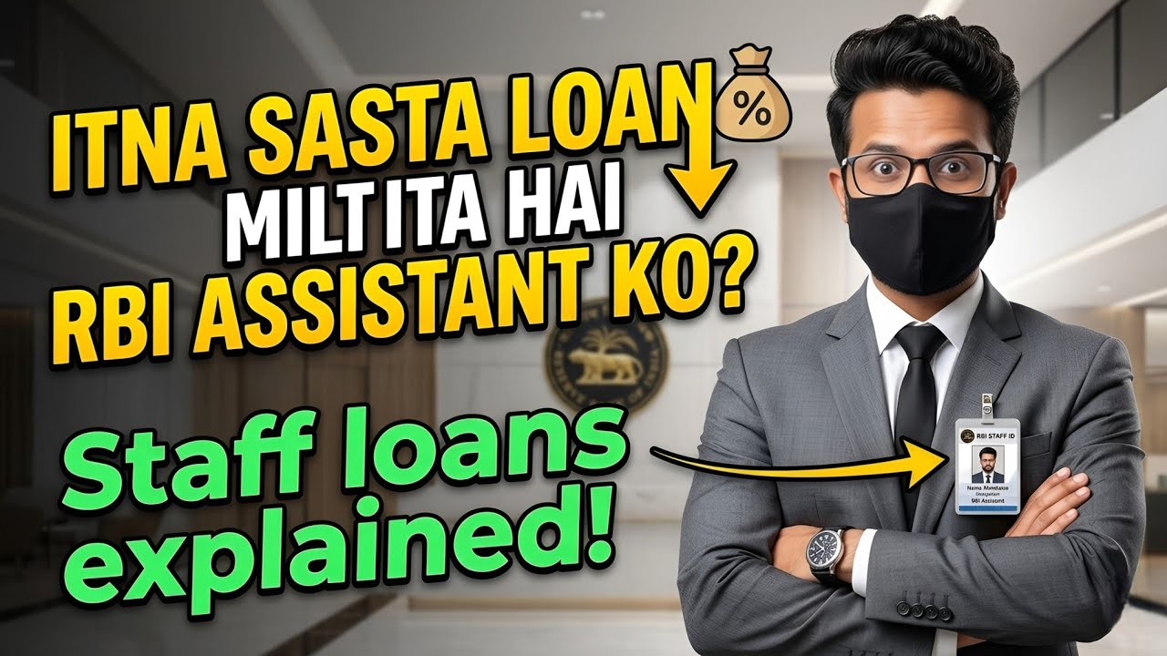 Loans availed by RBI assistant |Staff loans explained!