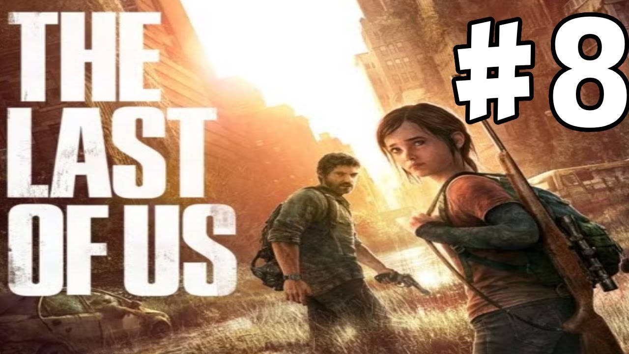 The Last of Us Gameplay Walkthrough Part 8 - the Museum