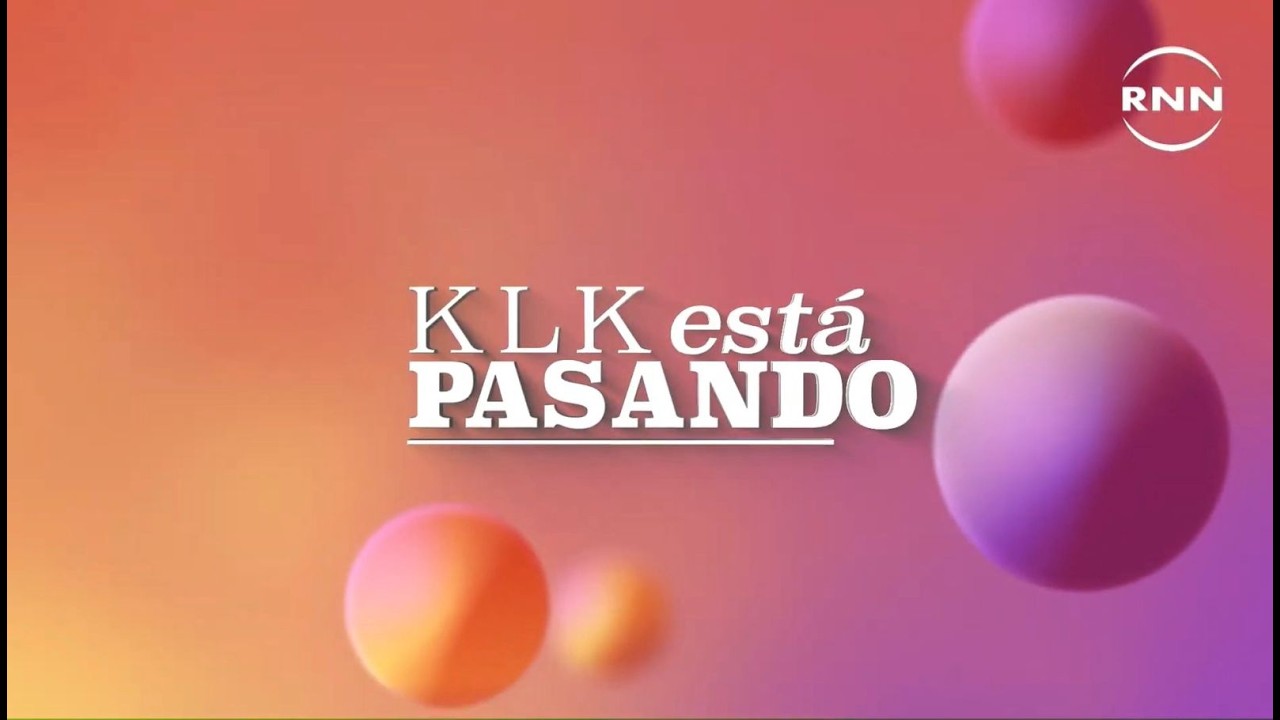 KLK ESTA PASANDO 13-03-2026