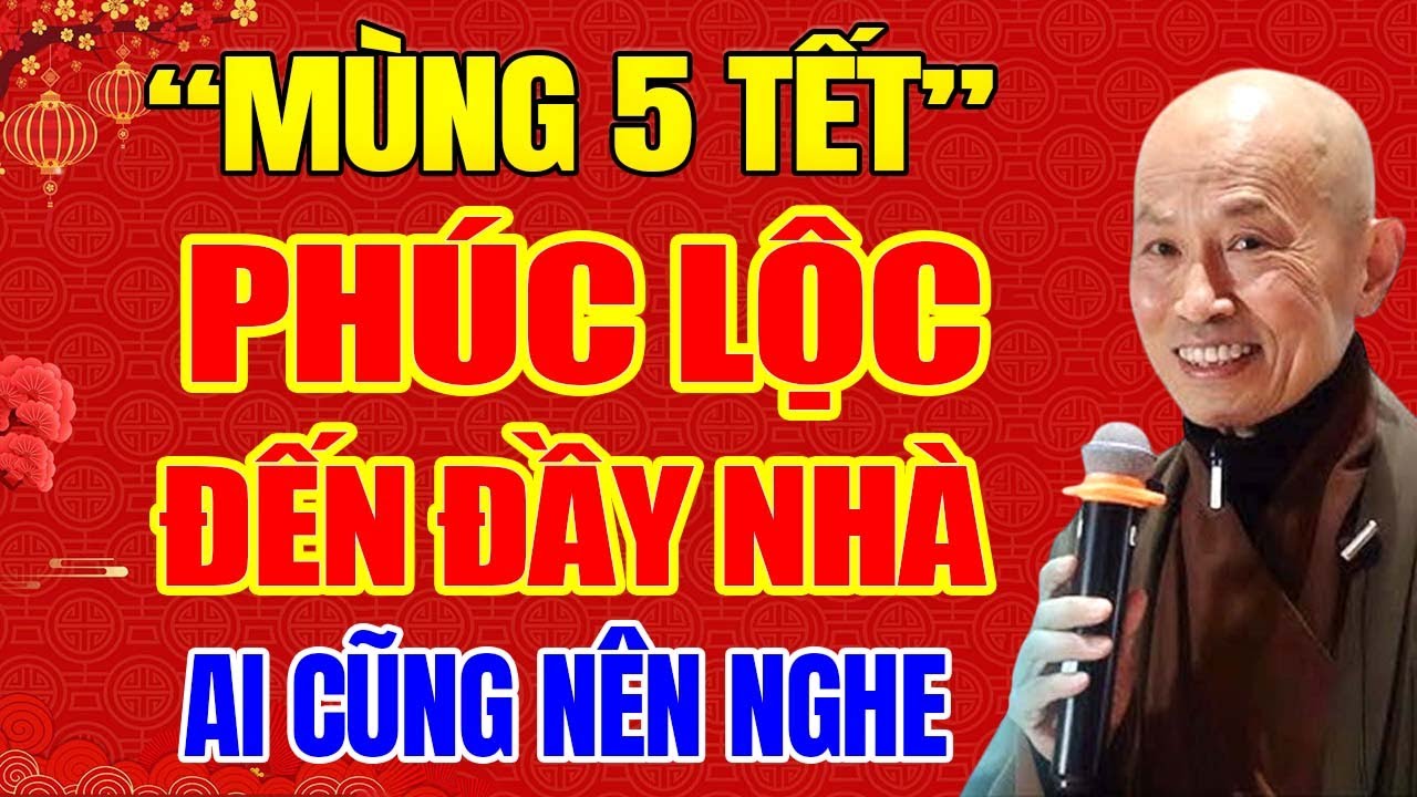 MÙNG 5 TẾT ''Mở Nghe Thầy Giảng'' Đầu năm phúc lộc bình an đến mỗi nhà _Hòa Thượng Phước Tịnh.