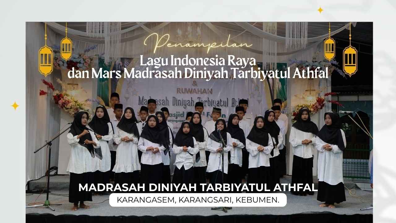 HAFLAH AKHIRUSSANAH DAN RUWAHAN 1447 H MADRASAH DINIYAH TARBIYATUL ATHFAL || PENAMPILAN MARS MADIN