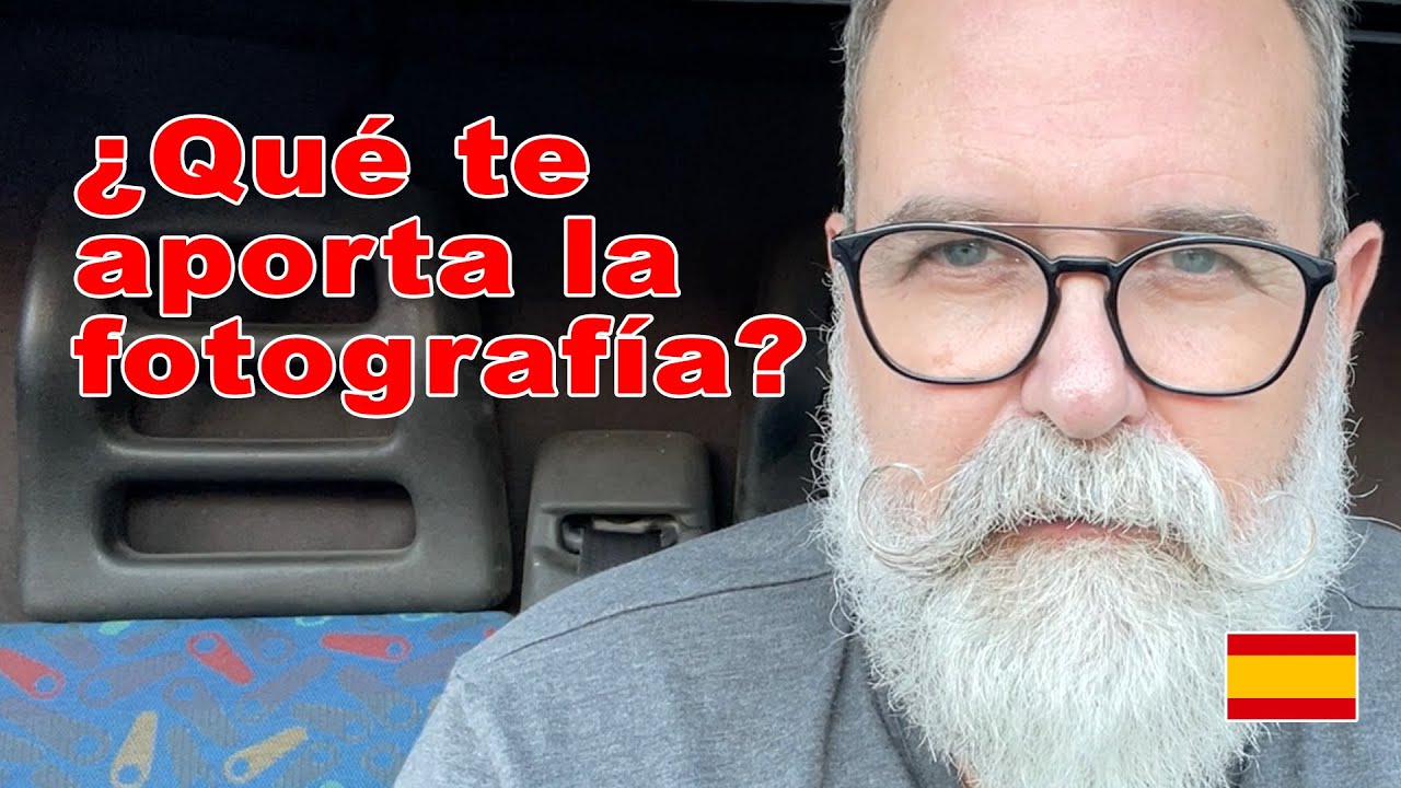 ¿Qué te aporta la fotografía? - EN ESPAÑOL