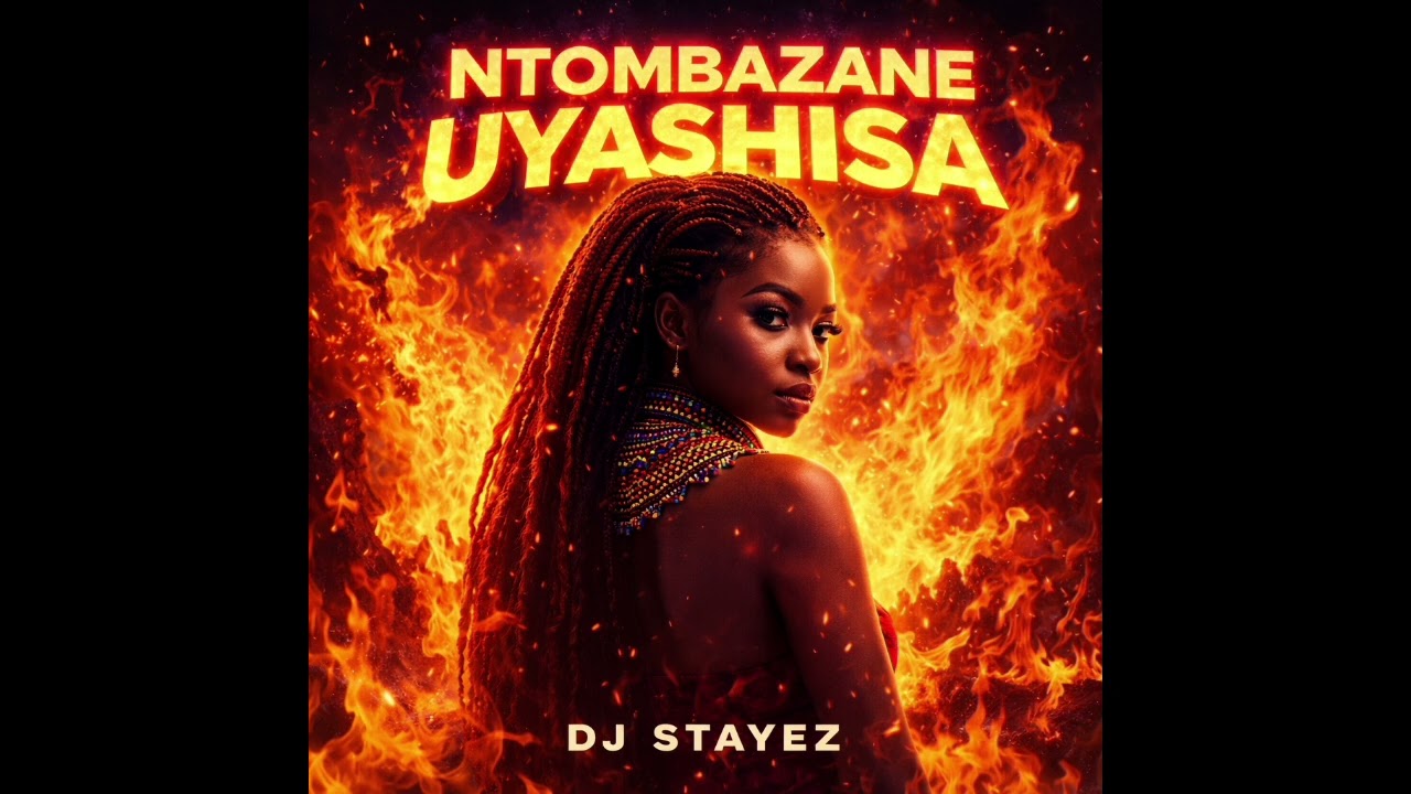 DJ Stayez Ntombazane Uyashisa (Audio) #music #amapiano #love #southafrica #DjStayez
