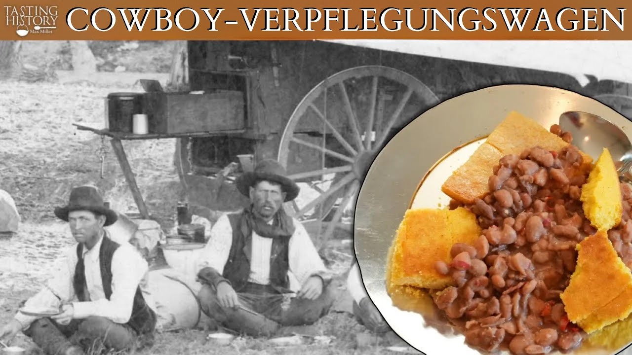 Was aßen Cowboys auf der offenen Prärie?