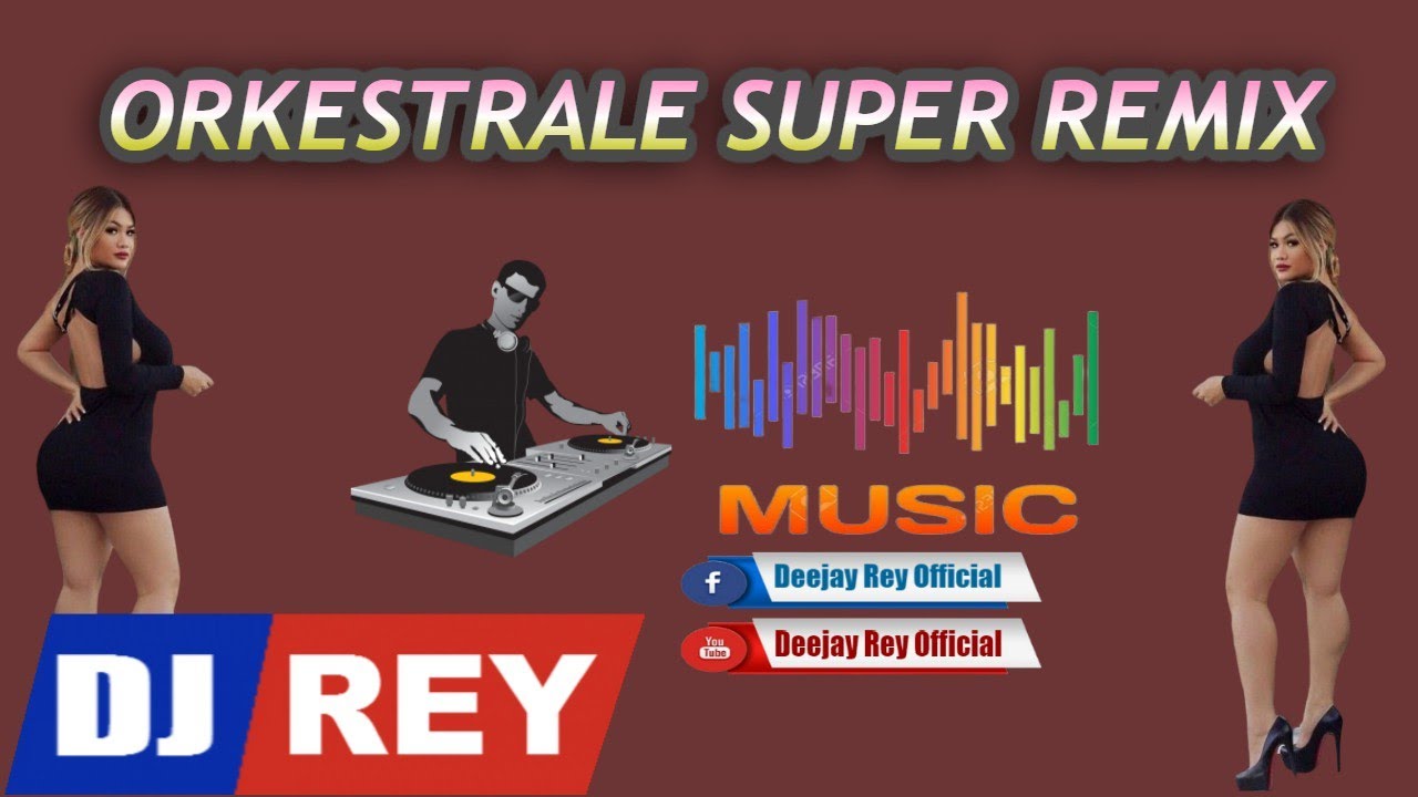 ORKESTRALE SUPER REMIX    PROD REY DEEJAYS