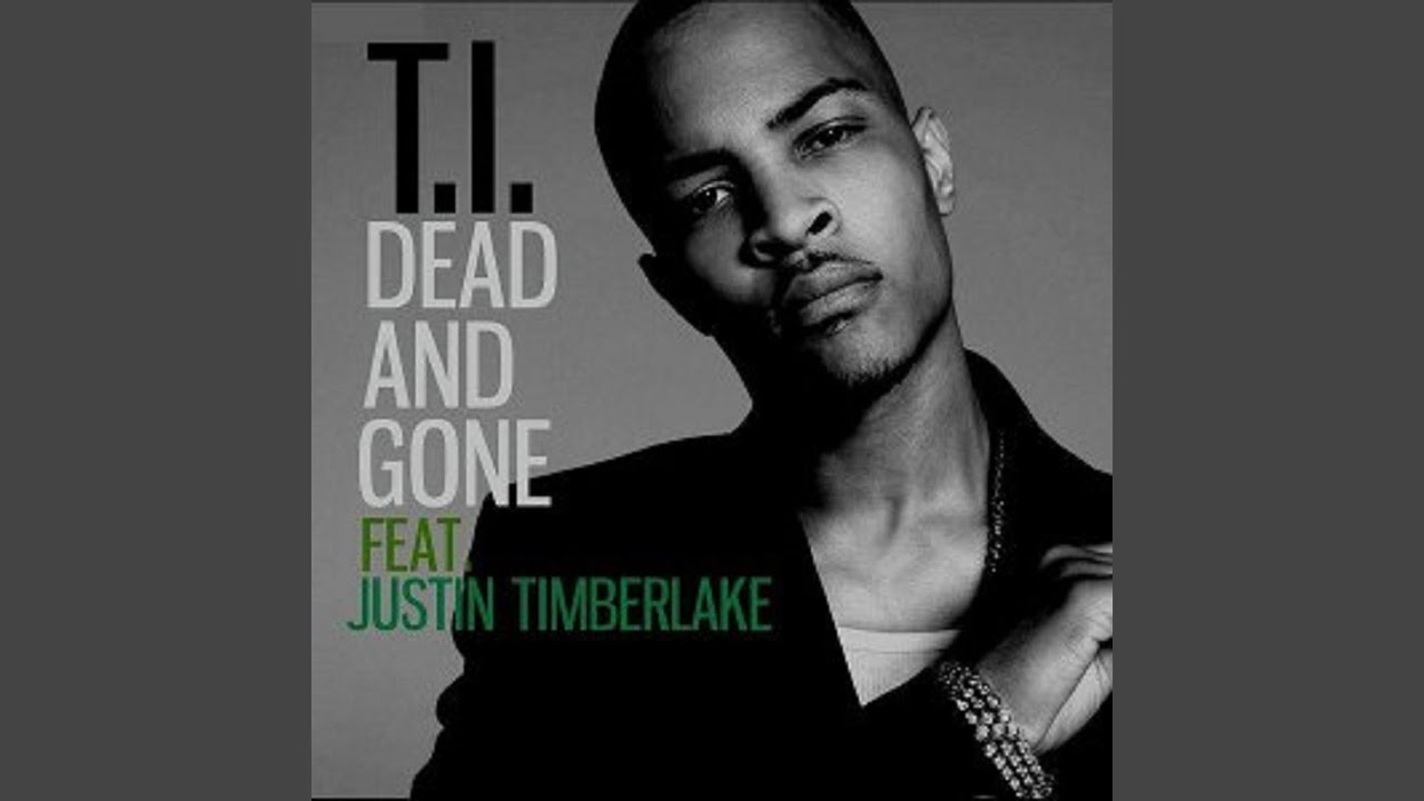 Dead And Gone