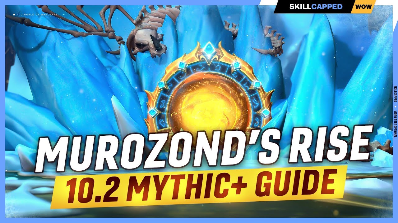 Murozond’s Rise M+ Dungeon Guide | DF Season 3