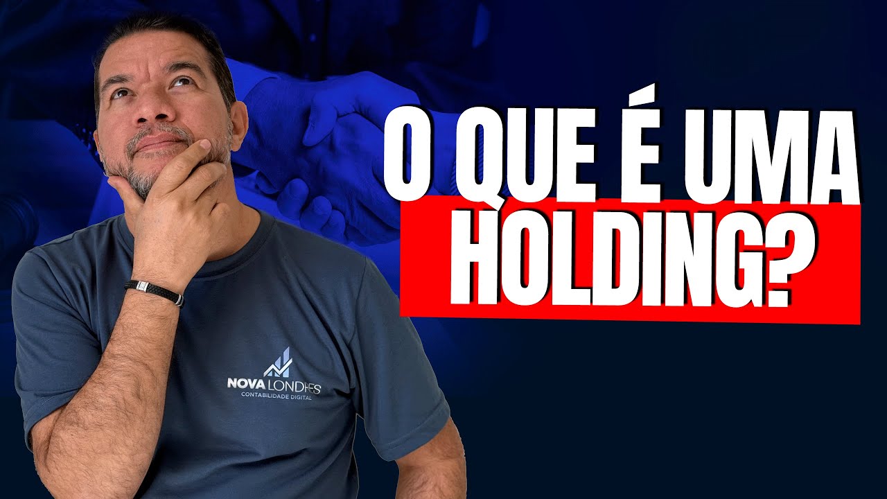 O QUE É UMA HOLDING? ENTENDA COMO FUNCIONA E PARA QUE SERVE